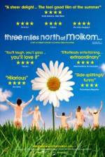 Watch Three Miles North of Molkom Movie25
