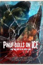 Watch Pinup Dolls on Ice Movie25