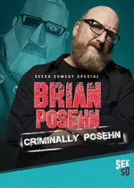Watch Brian Posehn: Criminally Posehn (TV Special 2016) Online Movie25