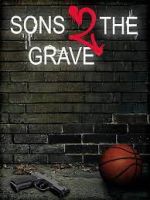 Watch Sons 2 the Grave Movie25