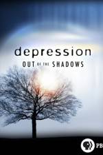 Watch Depression Out of the Shadows Movie25