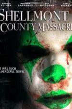 Watch Shellmont County Massacre Movie25