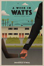 Watch A Week in Watts Movie25