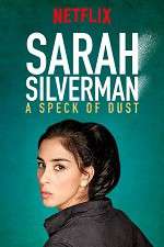 Watch Sarah Silverman: A Speck of Dust Movie25