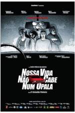 Watch Nossa Vida No Cabe Num Opala Movie25