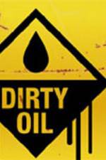 Watch Dirty Oil Movie25