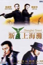 Watch Shanghai Grand Movie25