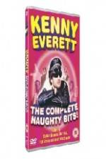 Watch Kenny Everett - The Complete Naughty Bits Movie25