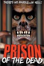 Watch Prison of the Dead Movie25