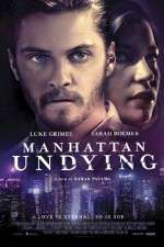 Watch Manhattan Undying Movie25