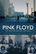 Watch Pink Floyd The Story of Wish You Were Here Movie25