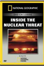 Watch National Geographic Inside the Nuclear Threat Movie25