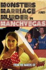 Watch Monsters, Marriage and Murder in Manchvegas Movie25