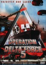 Watch Operation Delta Force 5: Random Fire Movie25
