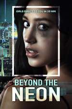 Watch Beyond the Neon Movie25