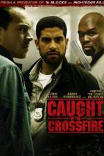 Watch Caught in the Crossfire Movie25