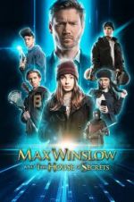 Watch Max Winslow and the House of Secrets Movie25