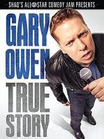 Watch Gary Owen: True Story Movie25