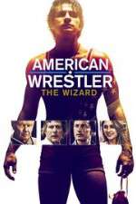 Watch American Wrestler: The Wizard Movie25