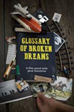 Watch Glossary of Broken Dreams Movie25