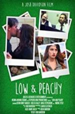 Watch Low and Peachy Movie25
