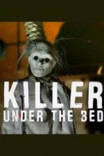 Watch Killer Under the Bed Movie25