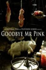 Watch Goodbye Mr. Pink Movie25