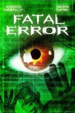 Watch Fatal Error Movie25