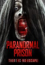 Watch Paranormal Prison Movie25