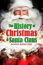 Watch Santa\'s Sleigh Ride: The History of Christmas & Santa Claus Movie25