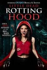 Watch Little Dead Rotting Hood Movie25