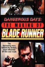 Watch Dangerous Days Making Blade Runner Movie25