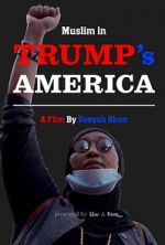 Watch Muslim in Trump\'s America Movie25