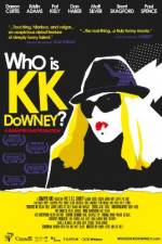 Watch Who Is KK Downey Movie25