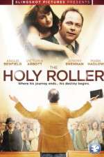 Watch The Holy Roller Movie25