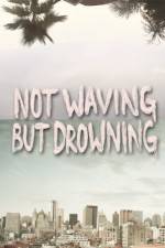 Watch Not Waving But Drowning Movie25