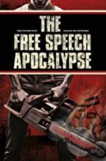 Watch The Free Speech Apocalypse Movie25