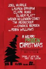 Watch A Merry Friggin' Christmas Movie25