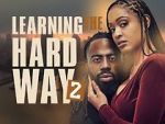 Watch Learning the Hard Way 2 Movie25