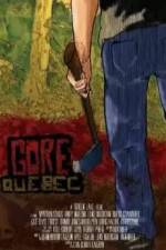 Watch Gore, Quebec Movie25