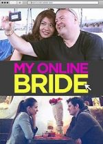 Watch My Online Bride Movie25