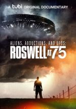 Watch Aliens, Abductions & UFOs: Roswell at 75 Movie25