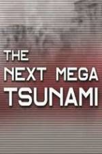 Watch National Geographic: The Next Mega Tsunami Movie25
