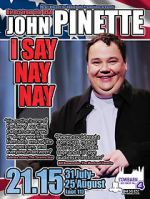 Watch John Pinette: I Say Nay Nay Movie25
