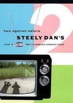 Watch Steely Dan\'s Two Against Nature Movie25