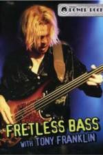 Watch Fretless Bass with Tony Franklin Movie25