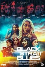 Black Strait Blues movie25