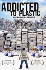 Watch Addicted to Plastic Movie25