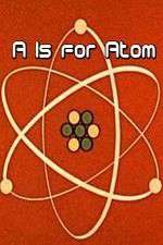Watch A Is for Atom Movie25
