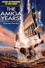Watch From Bedrooms to Billions: The Amiga Years! Movie25
